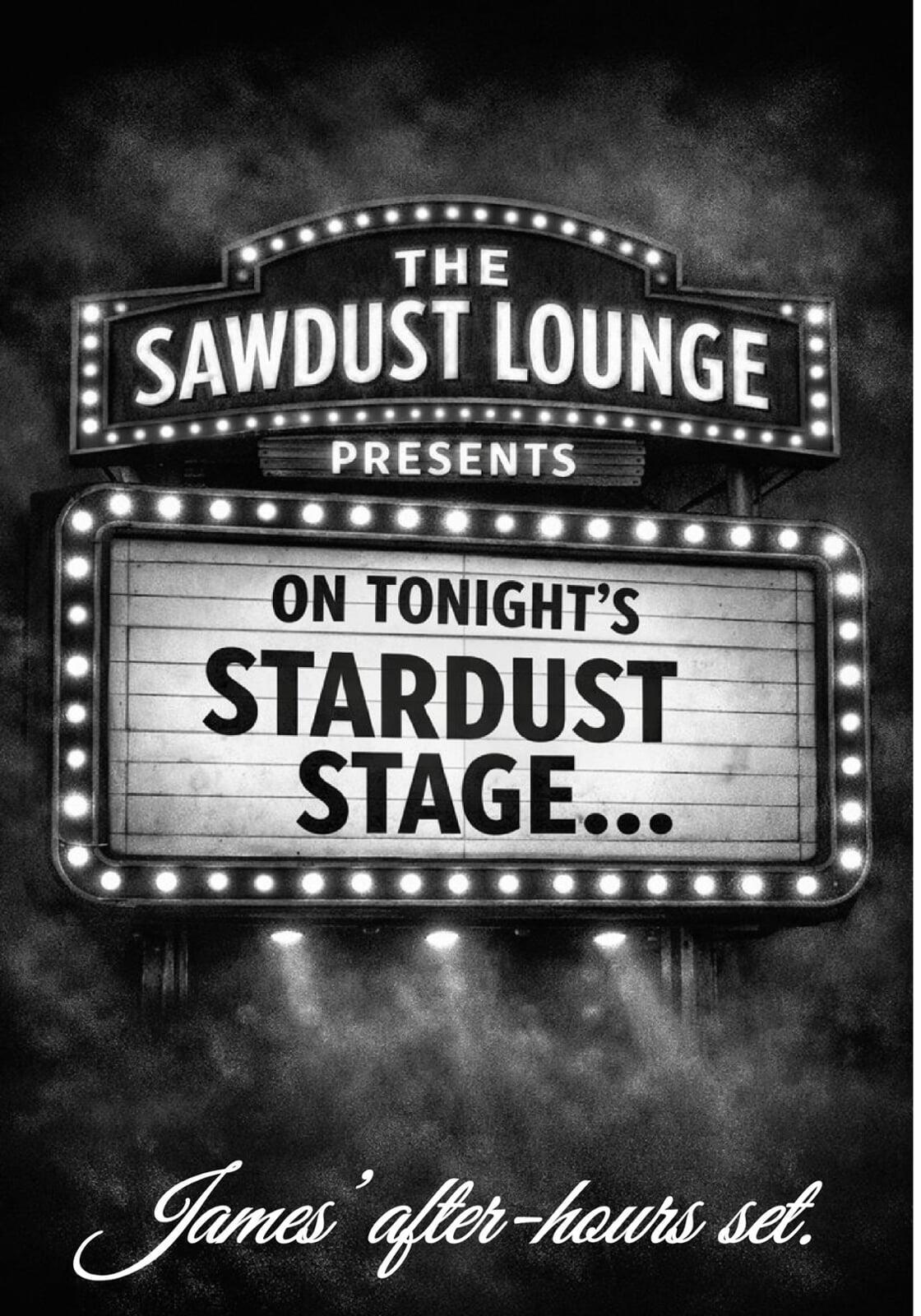 Cover of The Sawdust Lounge Presents on Tonight's Stardust Stage... by James Allen, part of the Sawdust Sage The Barrooms, Beers & Backyard Barbecues Collection