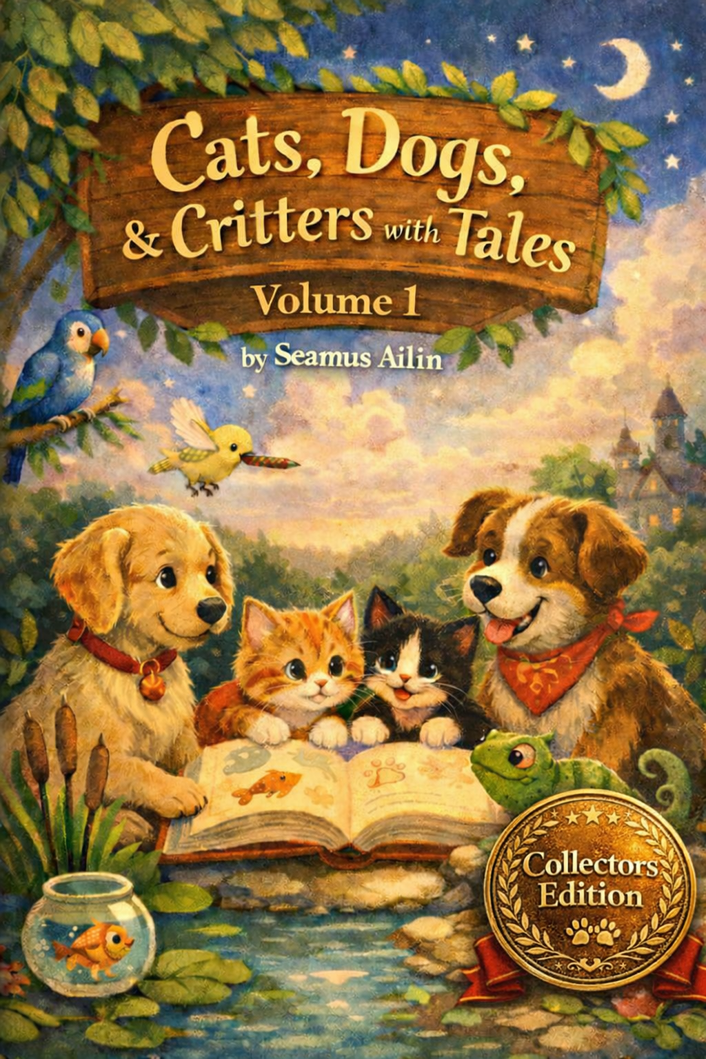 Book cover for Cats, Dogs & Critters with Tales, Volume 1 by Seamus Ailin.